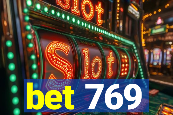 bet 769